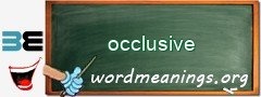 WordMeaning blackboard for occlusive